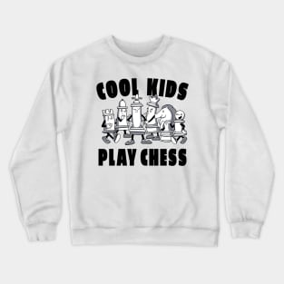 Cool Kids Play Chess Crewneck Sweatshirt